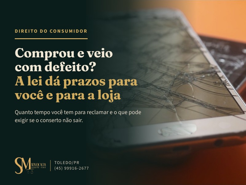Foto Comprou e veio com defeito? A lei dá prazos para você e para a loja